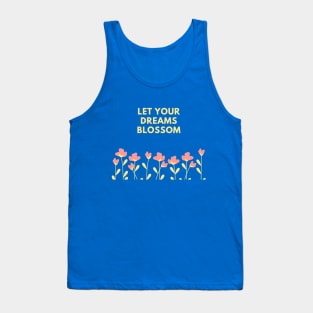 Let Your Dreams Blossom (Blue) Tank Top